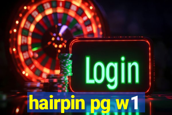 hairpin pg w1